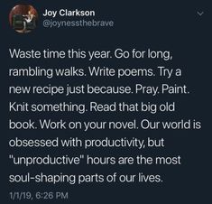 a tweet with an image of a person on it and the caption reads, waste time this year go for long, rambling walks write poem