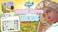 an advertisement for the simss must have mods game, featuring a woman with blonde hair