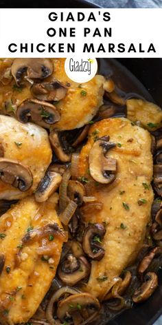 chicken and mushrooms in a skillet with the words gada's one pan chicken marsala