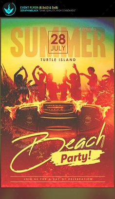 a flyer for a summer beach party with people dancing around the car and fire in the background