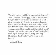 Ouch Quotes, Dr Shepherd, Happy Alone