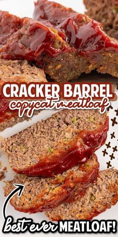 meatloaf with ketchup on top and the words cracker barrel appetizing