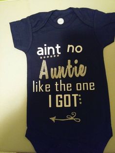 Auntie love Boy Onsies, Auntie Quotes, Auntie Baby, Baby Gear, Baby Boy Outfits, Boy's Clothing, Boy Outfits, Baby Shower Gifts