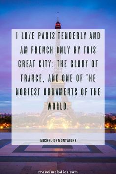 the eiffel tower in paris with a quote from michel de montaine on it