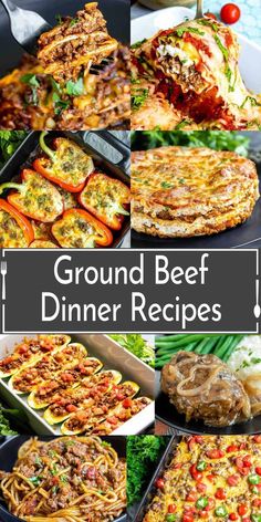 a collage of different types of food with the words ground beef dinner recipes on it