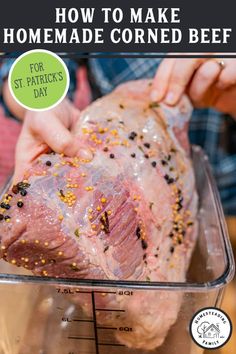 how to make homemade corned beef for st patrick's day with text overlay