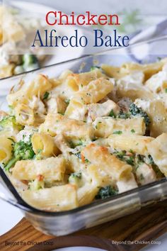 chicken alfredo bake with broccoli and cheese in a casserole dish