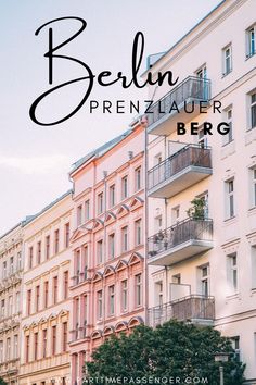 an apartment building in berlin, germany with the words berlin prenzauer berg above it