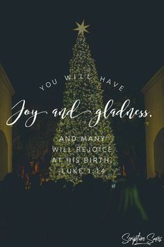 a christmas tree with the words you will have joy and gladness