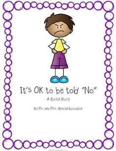 it's ok to be told no? a social story for kids and teens