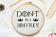 a cross stitch pattern with the words don't be a jofffy on it