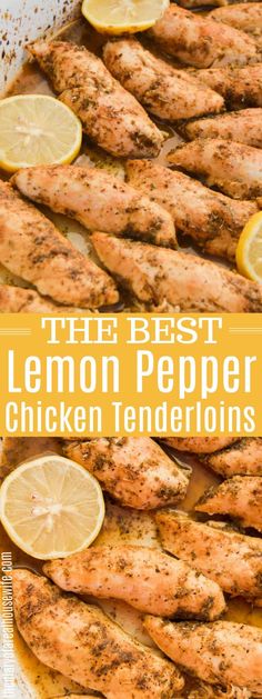 the best lemon pepper chicken tenderies are easy to make and delicious enough for dinner