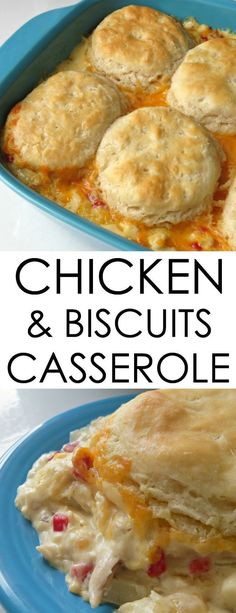 chicken and biscuit casserole on a blue plate with the words chicken and biscuits casserole