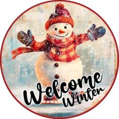 a snowman with mittens and gloves on it's head is standing in front of a welcome winter sign