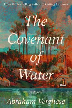 the cover of the book, the covenant of water by abraham verghuse