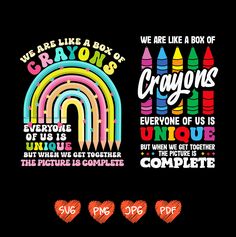 two t - shirts with crayons and the words we are like a box of crayons everyone of us is unique