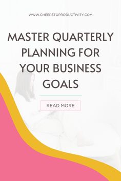 a woman sitting in bed with the text master quarter planning for your business goals