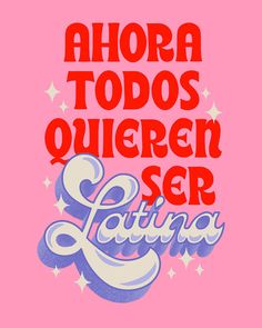 Ahora Todos Quieren Ser Latina Print - 8″×10″ Latina Graphic Design, Spanish Design Graphic, Mexico Graphic Design, Latina Baddie, Peach Lavender, Mexican Culture Art, Typography Inspiration, Paper Frames, Photography Website