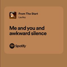 a brown square with the words me and you and awkward silence