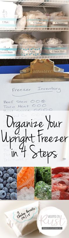 an assortment of frozen food on display in a freezer with the title organize your upright freezer in 4 steps