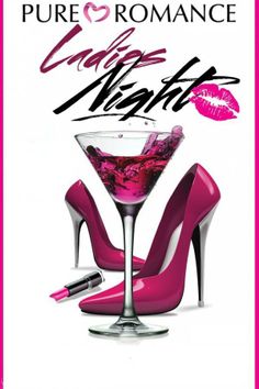 Book a ladies night with me and use this as your invitation. Ladies Night Quotes, Pure Romance Consultant Business, Pure Romance Party, Pure Romance Consultant, Romances Ideas, Boss Ladies, Girls Night Party, Pure Romance