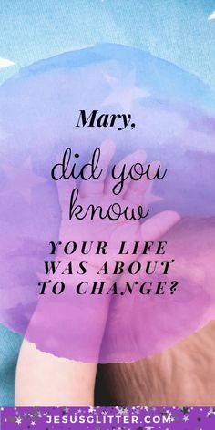 Mary, Did You Know Your Life was About to Change? - Jesus Glitter Mary Mother Of Jesus Bible Study, Mary Did You Know Devotional, Christmas Devotionals For Women, Christmas Devotions, Devotion Ideas, Fellowship Ideas, Couples Bible Study, Mary The Mother Of Jesus, Teen Bible Study