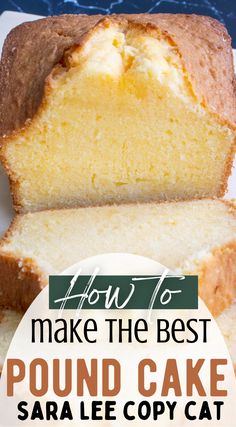 how to make the best pound cake with sara lee copy cat recipe from scratchsticks