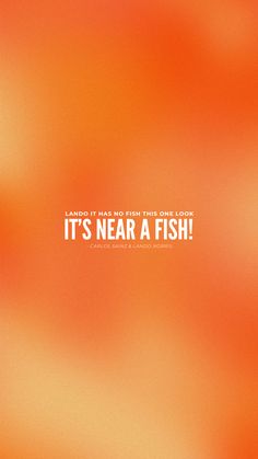 it's near a fish poster with an orange blurry background and white text