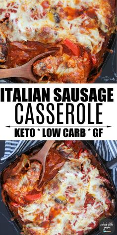 two different types of italian sausage casserole in a cast iron skillet with text overlay that reads, italian sausage casserole keto low carb gf