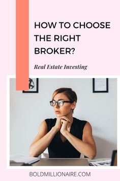 a woman sitting at a desk with her hand on her chin and the words how to choose the right real estate investment