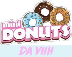 the words donuts are written in pink and blue