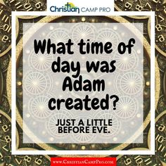 the words what time of day was adam created? just a little before five