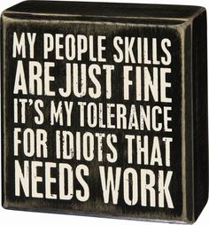 People Skills, My People, Box Signs, E Bay, Funny Signs