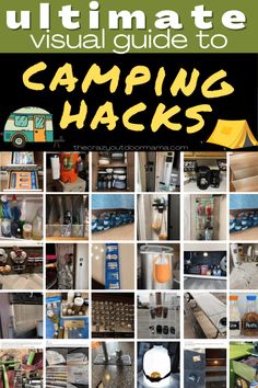 the ultimate guide to camping hacks for campers and rvers with pictures on it