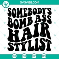 Somebody’s Bomb Ass Hair Stylist SVG Download, Smiley SVG Download, Hairdresser SVG Image Hey there! These design files are perfect if you’re looking to create a unique logo or graphic. Give them a try! Trending SVG Files , Funny quote Seeking clip art that combines originality with loveliness, all while ensuring the utmost quality for [...] Hair Dresser Svg, Hair Stylist Svg, Hairdresser Svg, Smiley Svg, Disney Characters Signatures, Image Svg, Friends Characters, Business Hairstyles, Trending Svg