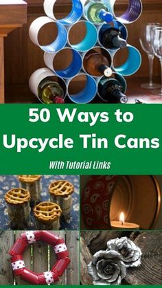 the cover of 50 ways to upcycle tin cans, with instructions for making them