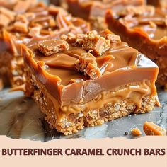 peanut butter and caramel crunch bars with text overlay that reads, butterfingerner caramel crunch bars