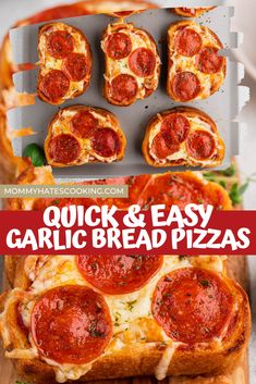 quick and easy garlic bread pizzas are the perfect appetizer for any meal