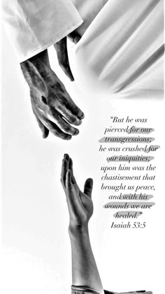 two hands reaching out to each other with the bible verse written on it in black and white