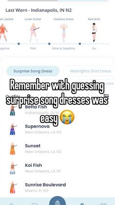 the text reads, remember with guessing surprise song dresses was easy