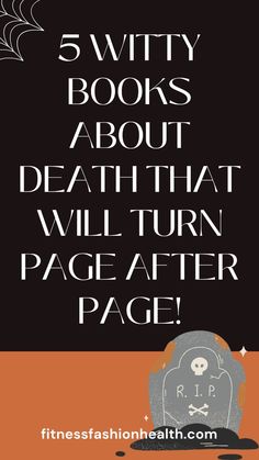 I can only recommend those books about death and dying! I´ve always had this creepy side & Those books satisfy it perfectly! Top Books To Read