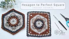 crochet hexagon to perfect square is shown with scissors and yarn next to it