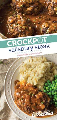 the crockpot salisbury steak is served with mashed potatoes and peas