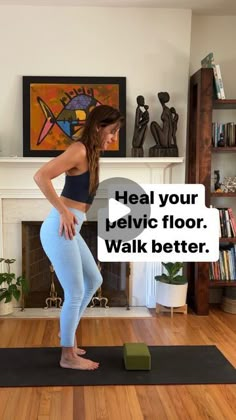 a woman standing on a yoga mat with the words heal your pelvic floor walk better