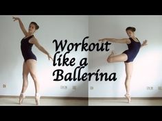 two pictures of a woman in ballet clothes with the words workout like a ballerina