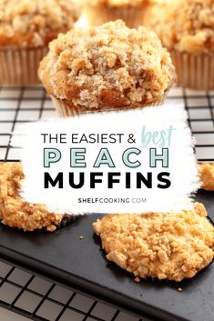 some muffins on a cooling rack with the words, the easy and best peach muffins