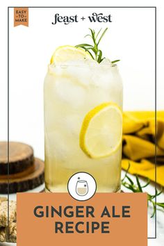 ginger ale recipe in a glass with rosemary garnish on top and text overlay