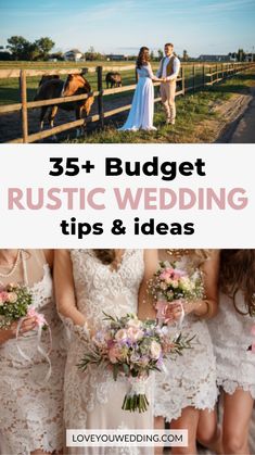 brides and grooms standing in front of a fence with the words 35 budget rustic wedding tips & ideas