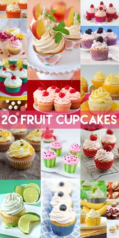 20 fruit cupcakes are shown in this collage with the words, 25 fruit cupcakes