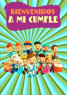 the poster for benvenndos ami cumple, which features many cartoon characters